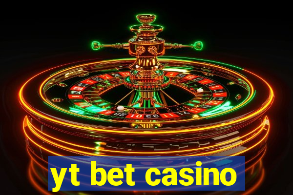 yt bet casino